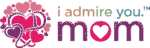 I admire you mom